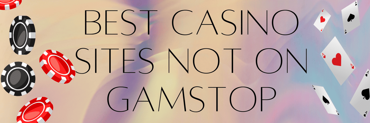 Exploring Casinos Not on GamStop An In-Depth Guide